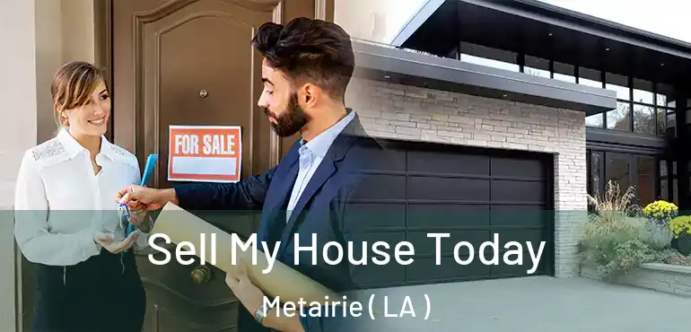  Sell My House Today Metairie ( LA )